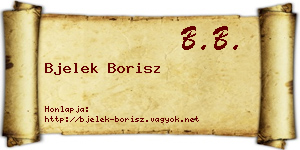 Bjelek Borisz névjegykártya